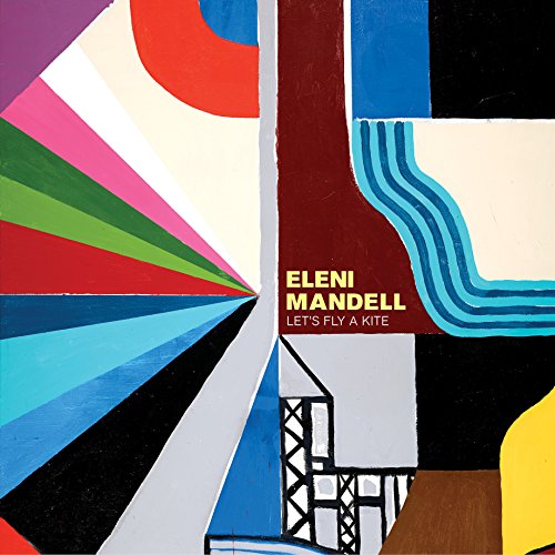 Let's Fly a Kite by Eleni Mandell