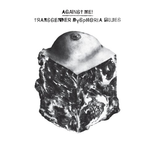 Transgender Dysphoria Blues by Against Me! Album Cover