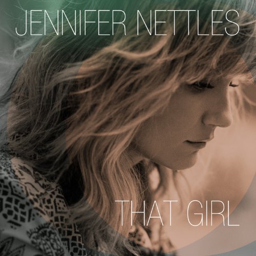 That Girl by Jennifer Nettles