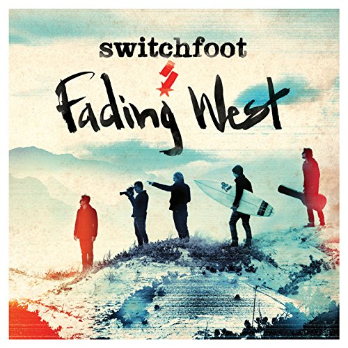 Fading West by Switchfoot