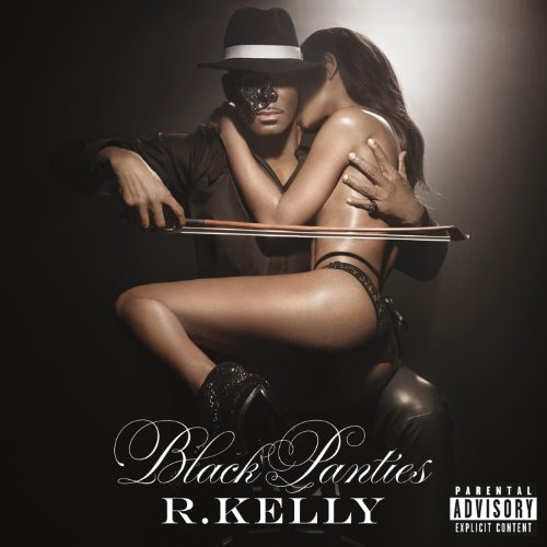 Black Panties by R. Kelly