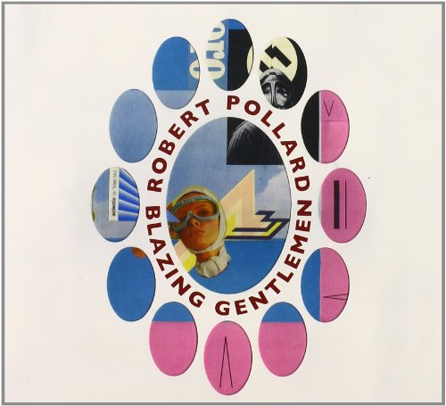 Blazing Gentlemen by Robert Pollard Album Cover