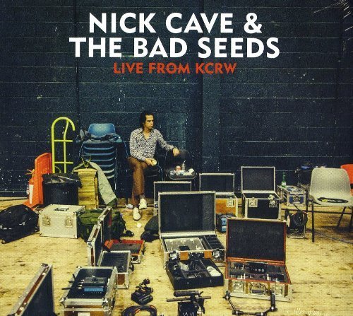 Live from KCRW by Nick Cave & the Bad Seeds