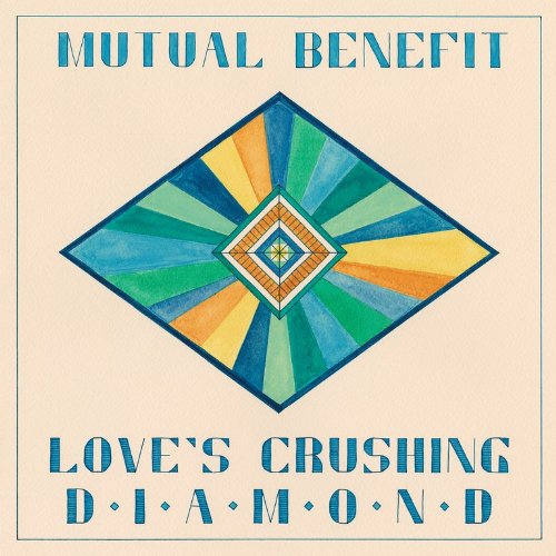 Love's Crushing Diamond by Mutual Benefit Album Cover