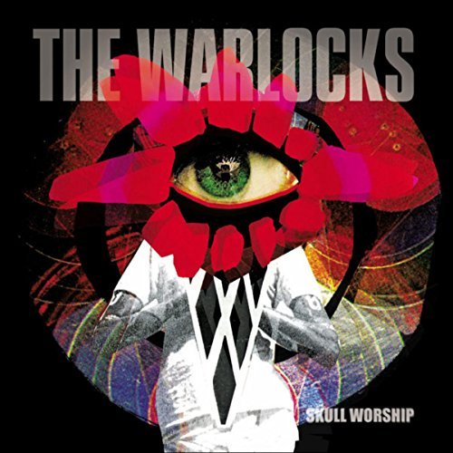 Skull Worship by The Warlocks