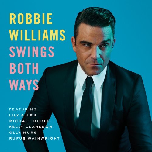 Swings Both Ways by Robbie Williams