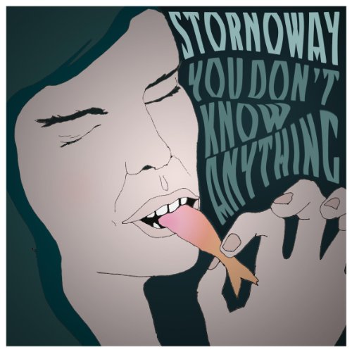You Don't Know Anything by Stornoway
