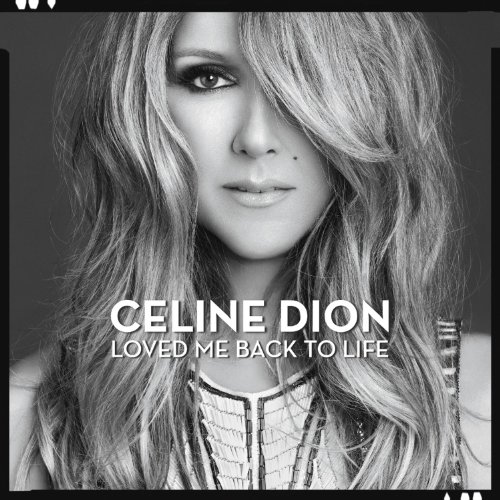 Loved Me Back to Life by Céline Dion Album Cover