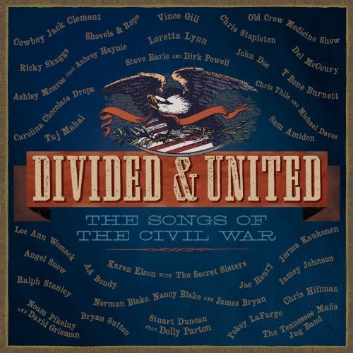 Divided & United: Songs of the Civil War by Various Artists