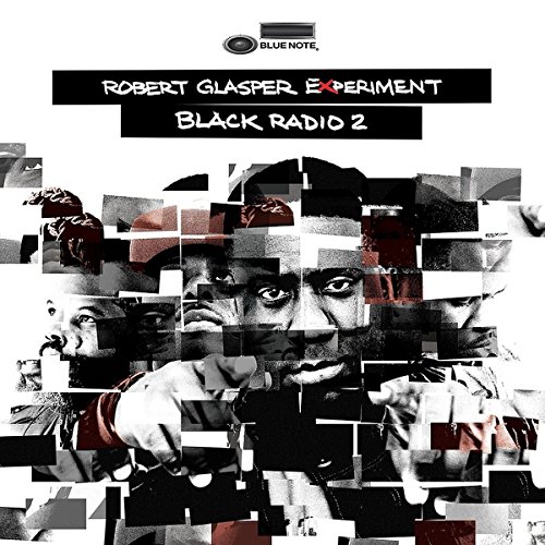 Black Radio 2 by Robert Glasper Experiment