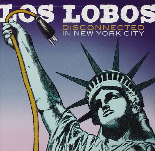 Disconnected in New York City [Live] by Los Lobos