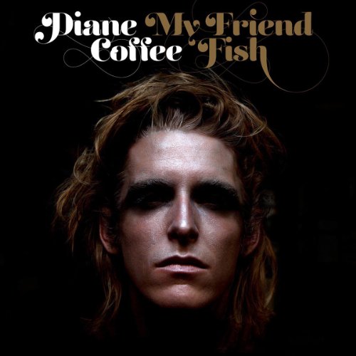 My Friend Fish by Diane Coffee Album Cover