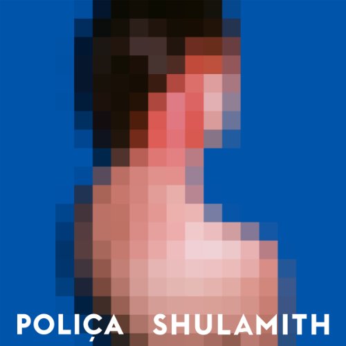 Shulamith by Poliça