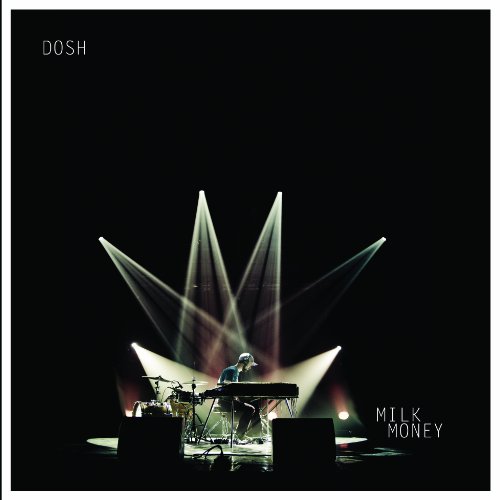 Milk Money by Dosh