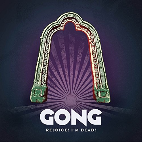 Rejoice! I'm Dead! by Gong