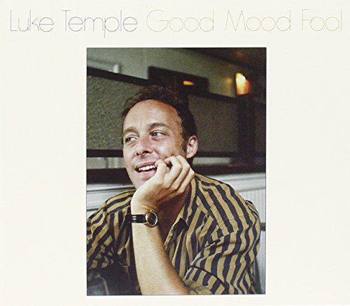 Good Mood Fool by Luke Temple