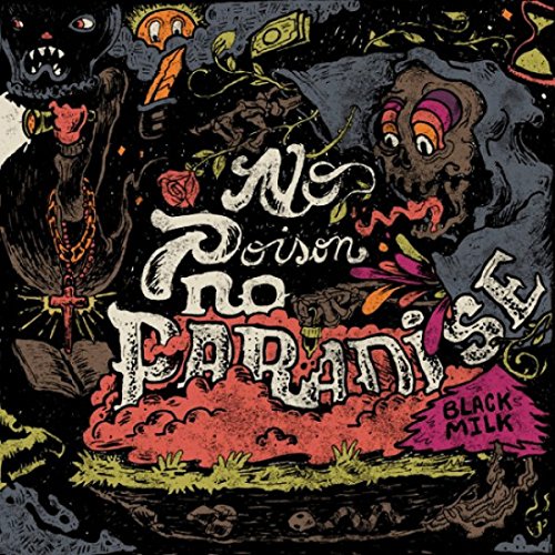 No Poison No Paradise by Black Milk