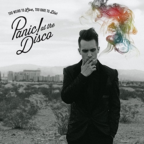 Too Weird to Live, Too Rare to Die! by Panic! At the Disco Album Cover