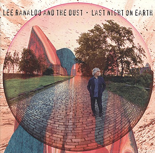 Last Night on Earth by Lee Ranaldo and the Dust