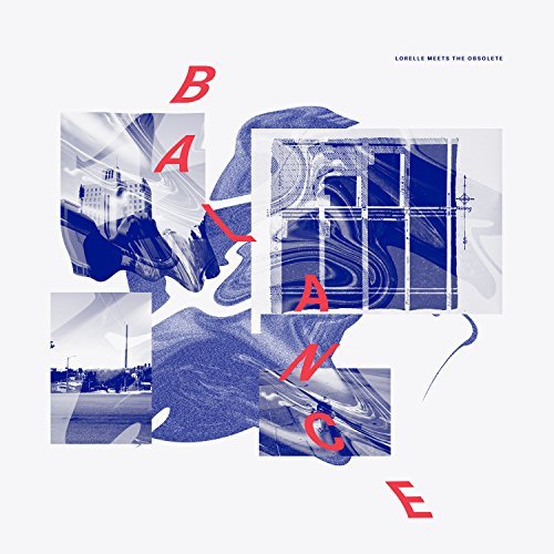 Balance by Lorelle Meets the Obsolete Album Cover