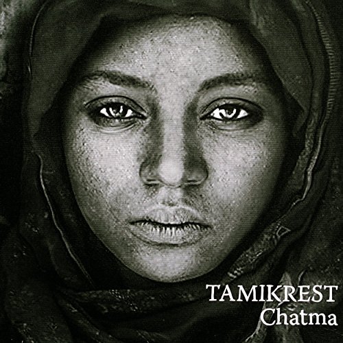 Chatma by Tamikrest