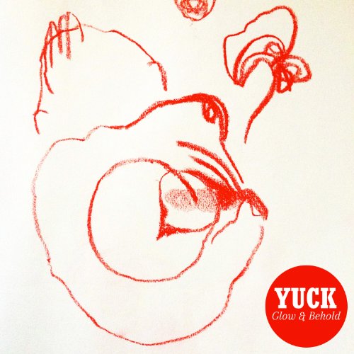 Glow & Behold by Yuck