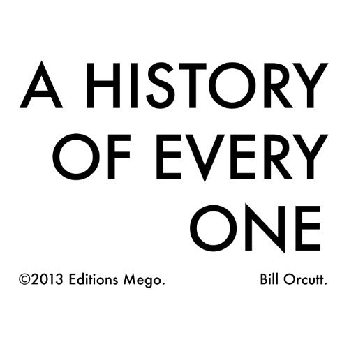 A History of Every One by Bill Orcutt