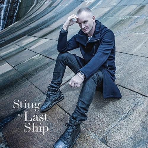 The Last Ship by Sting