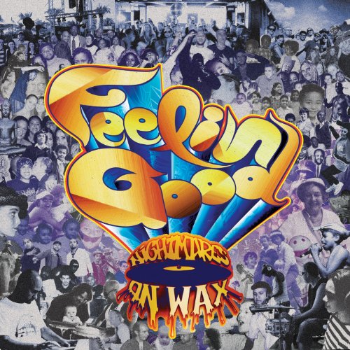 Feelin' Good by Nightmares on Wax