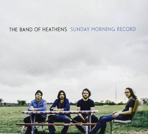 Sunday Morning Record by The Band of Heathens
