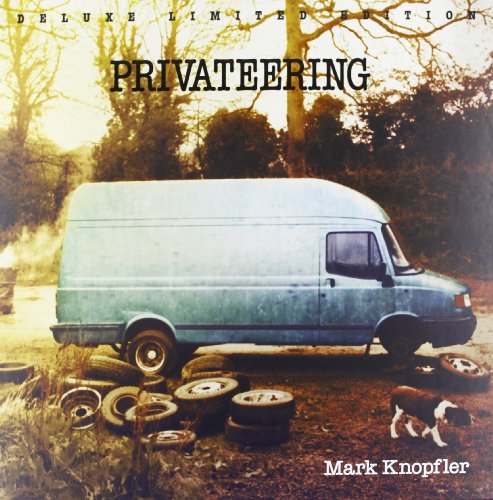 Privateering by Mark Knopfler