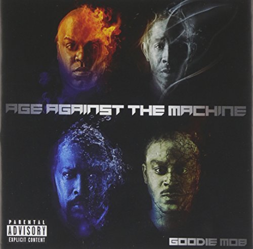 Age Against the Machine by Goodie Mob