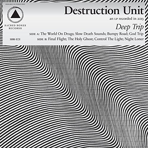 Deep Trip by Destruction Unit