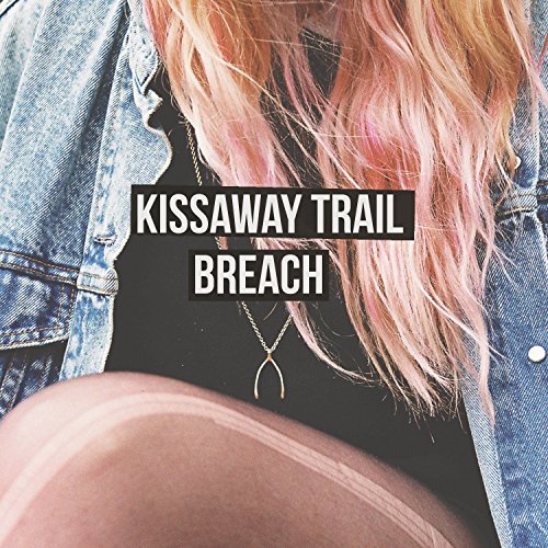 Breach by The Kissaway Trail Album Cover