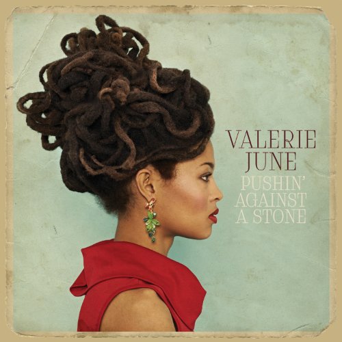 Pushin' Against a Stone by Valerie June