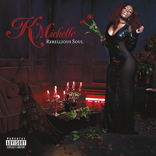 Rebellious Soul by K. Michelle