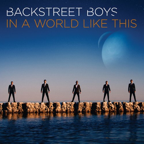 In a World Like This by Backstreet Boys