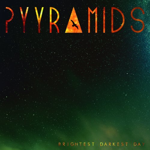 Brightest Darkest Day by Pyyramids