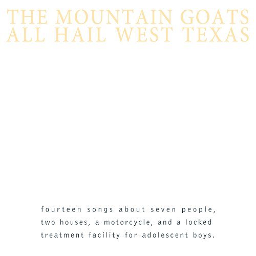 All Hail West Texas [Reissued] by The Mountain Goats Album Cover