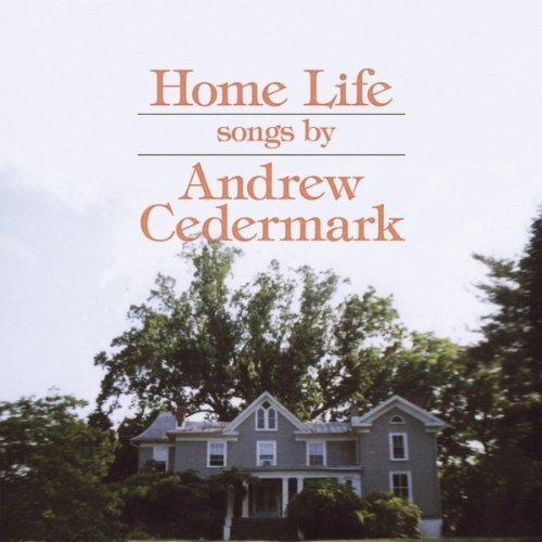 Home Life by Andrew Cedermark