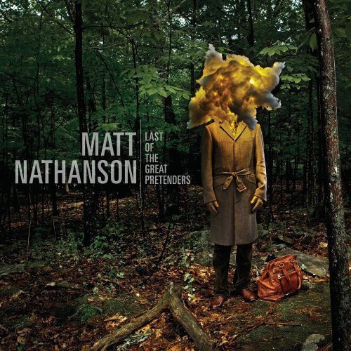 Last of the Great Pretenders by Matt Nathanson