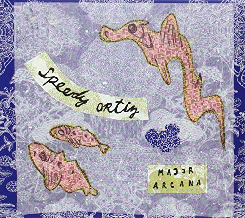 Major Arcana by Speedy Ortiz