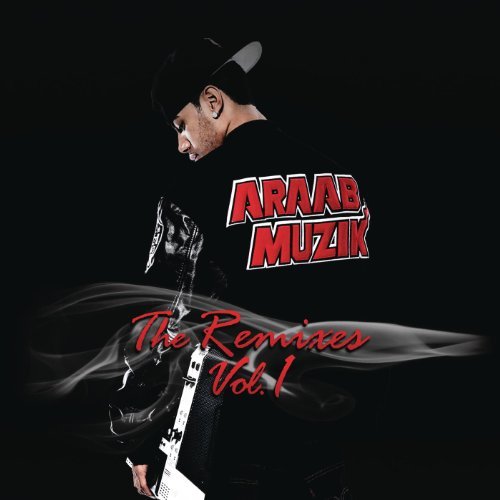 The Remixes, Vol. 1 by AraabMuzik