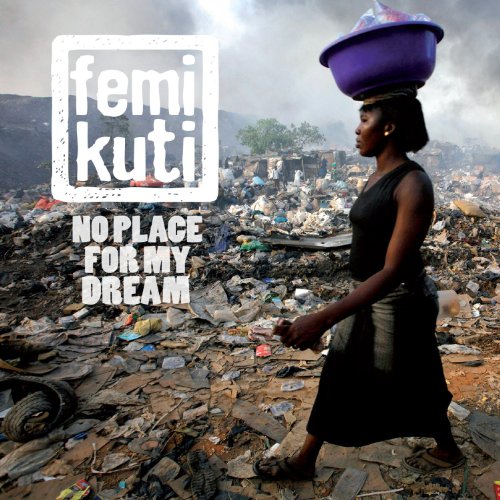 No Place for My Dream by Femi Kuti