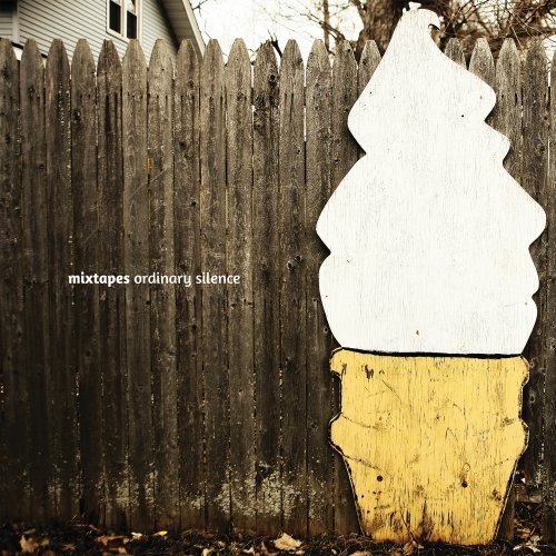 Ordinary Silence by Mixtapes Album Cover