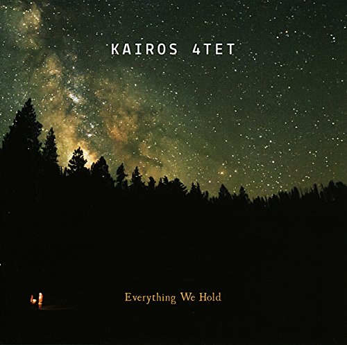 Everything We Hold by Kairos Quartet