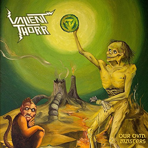 Our Own Masters by Valient Thorr