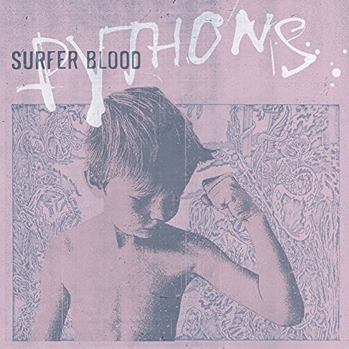 Pythons by Surfer Blood