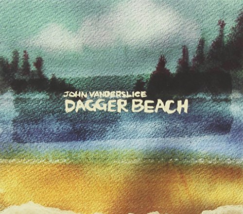 Dagger Beach by John Vanderslice