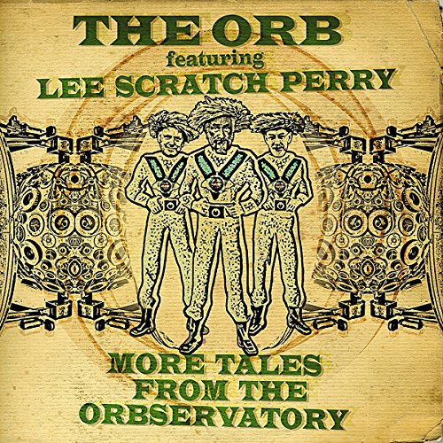 More Tales from the Orbservatory by The Orb
